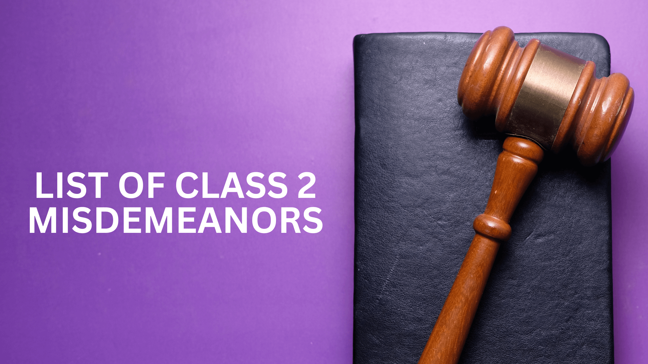 Class 2 misdemeanors Arizona legal book with gavel on purple background.